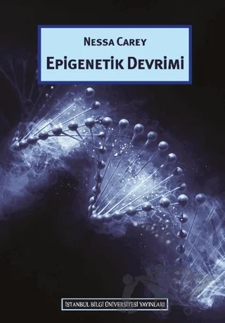 Epigenetik Devrimi – Nessa Carey – İstanbul Bilgi Üniversitesi Yayınları kitap kapağı