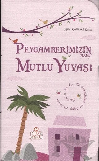 Peygamberimizin Mutlu Yuvası (5 Kitap Takım) – Hilal Çelikkol Kara – Nesil Çocuk Yayınları kitap kapağı