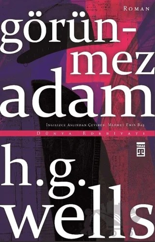 Görünmez Adam – H. G. Wells – Timaş Yayınları kitap kapağı