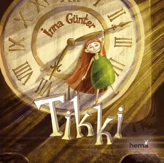 Tikki – İnna Gunter – Hema Çocuk kitap kapağı