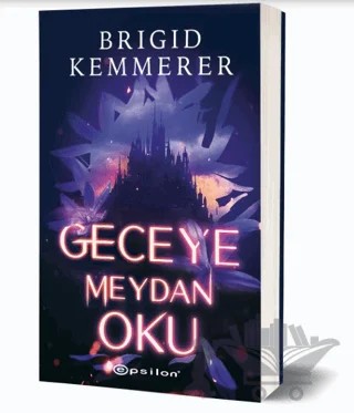 Geceye Meydan Oku – Brigid Kemmerer – Epsilon Yayınevi kitap kapağı