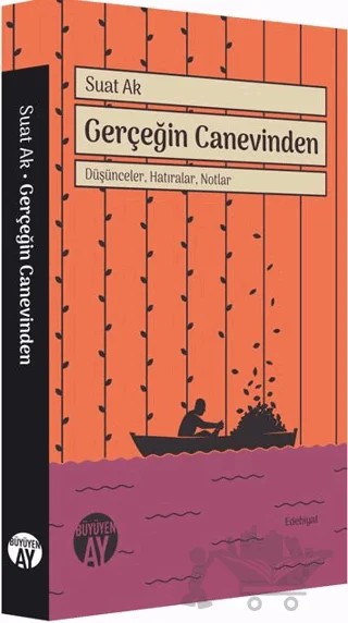 Gerçeğin Canevinden – Suat Ak – Büyüyen Ay Yayınları kitap kapağı