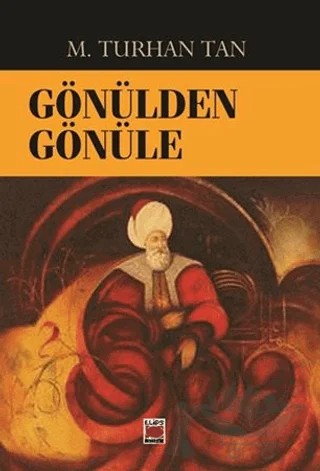 Gönülden Gönüle – M. Turhan Tan – Elips Kitap kitap kapağı
