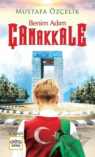 Benim Adım Çanakkale – Mustafa Özçelik – Nar Genç kitap kapağı