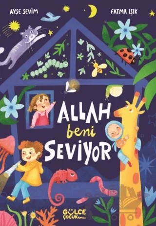 Allah Beni Seviyor – Ayşe Sevim, Fatma Işık – Timaş Gülce Çocuk kitap kapağı