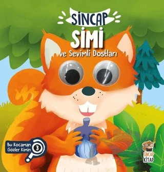 Sincap Simi ve Sevimli Dostları - Bu Kocaman Gözler Kimin? 3 – Asiye Aslı Aslaner – Sincap Kitap kitap kapağı