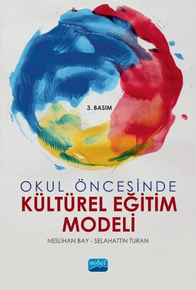 Okul Öncesinde Kültürel Eğitim Modeli – Neslihan Bay, Selahattin Turan – Nobel Akademik Yayıncılık kitap kapağı
