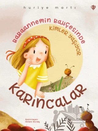 Babaannemin Bahçesinde Kimler Yaşıyor "Karıncalar" – Huriye Martı – Türkiye Diyanet Vakfı Yayınları kitap kapağı