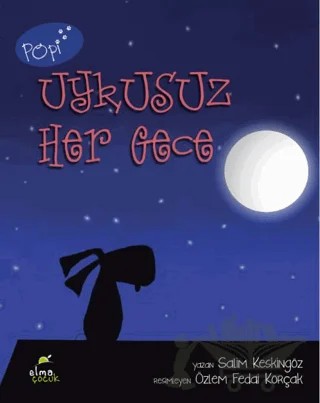 Uykusuz Her Gece – Saim Keskingöz – Elma Çocuk kitap kapağı