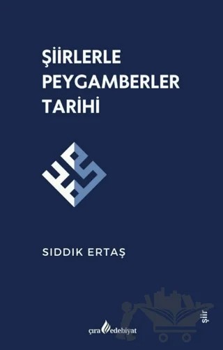 Şiirlerle Peygamberler Tarihi – Sıddık Ertaş – Çıra Yayınları kitap kapağı