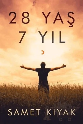 28 Yaş 7 Yıl – Samet Kıyak – Cinius Yayınları kitap kapağı