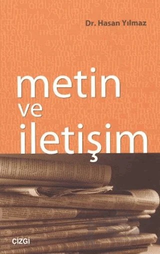 Metin ve İletişim – Hasan Yılmaz – Çizgi Kitabevi Yayınları kitap kapağı