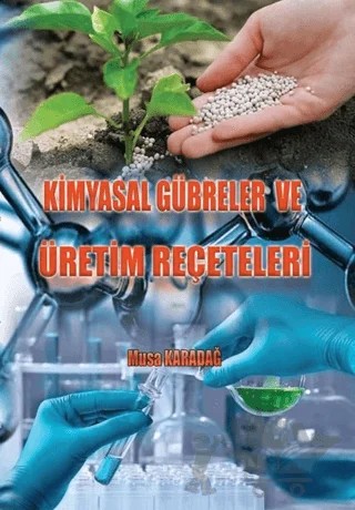 Kimyasal Gübreler ve Üretim Reçeteleri – Musa Karadağ – Ürün Yayınları kitap kapağı