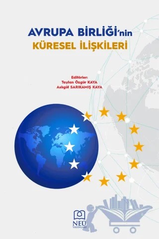 Avrupa Birliği'nin Küresel İlişkileri – Kolektif – Necmettin Erbakan Üniversitesi Yayınları kitap kapağı