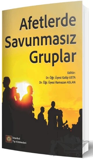 Afetlerde Savunmasız Gruplar – Kolektif – İstanbul Tıp Kitabevi kitap kapağı