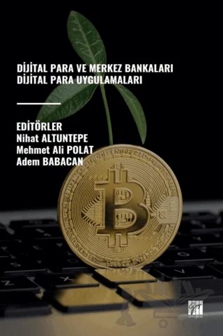 Dijital Para ve Merkez Bankaları Dijital Para Uygulamaları – Kolektif – Gazi Kitabevi kitap kapağı