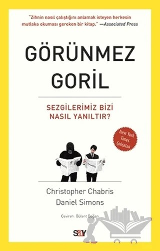 Görünmez Goril – Christopher Chabris, Daniel Simons – Say Yayınları kitap kapağı