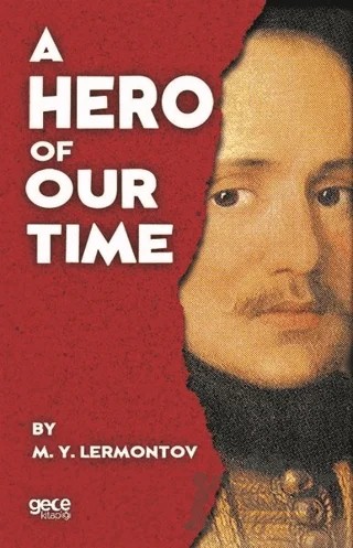 A Hero Of Our Time – Mihail Yuryeviç Lermontov – Gece Kitaplığı kitap kapağı