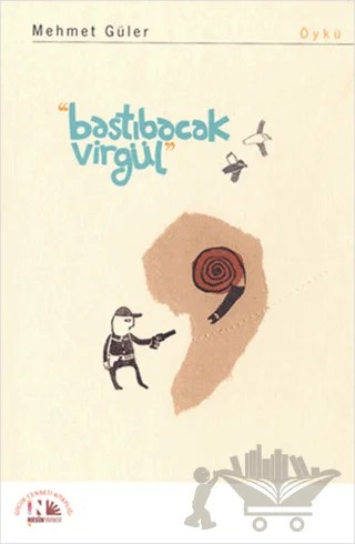 Bastıbacak Virgül – Mehmet Güler – Nesin Yayınevi kitap kapağı