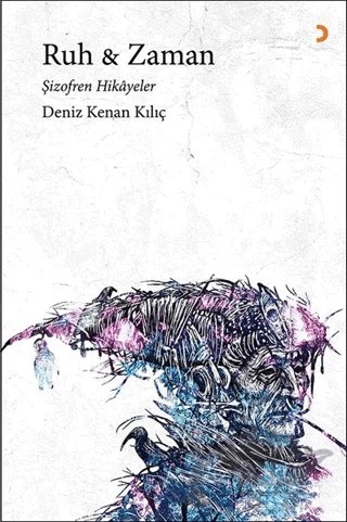 Ruh - Zaman – Deniz Kenan Kılıç – Cinius Yayınları kitap kapağı