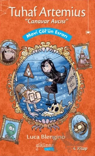 Tuhaf Artemius (Canavar Avcısı) - 4. Kitap : Mavi Çöl'ün Esrarı – Luca Blengino – Yakamoz Yayınevi kitap kapağı