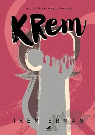 Krem – İrem Erman – Kara Karga Yayınları kitap kapağı