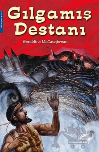 Gılgamış Destanı – Geraldine McCaughrean – Martı Çocuk Yayınları kitap kapağı