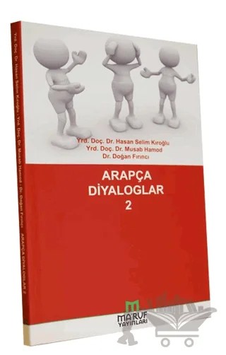 Arapça Diyaloglar 2 – Doğan Fırıncı, Hasan Selim Kıroğlu, Musab Hamod – Ma'ruf Yayınları kitap kapağı