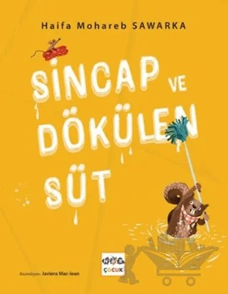 Sincap ve Dökülen Süt – Haifa Mohareb Sawarka – Nar Çocuk kitap kapağı