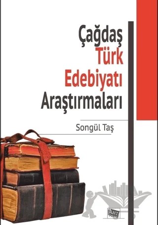 Çağdaş Türk Edebiyatı Araştırmaları – Songül Taş – Anı Yayıncılık kitap kapağı