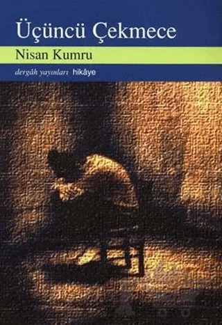 Üçüncü Çekmece – Nisan Kumru – Dergah Yayınları kitap kapağı