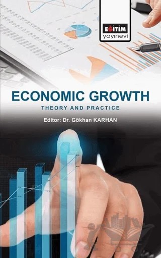 Economic Growth: Theory and Practice – Gökhan Karhan – Eğitim Yayınevi - Bilimsel Eserler kitap kapağı
