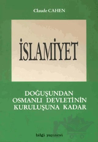 İslamiyet 1. Kitap – Claude Cahen – Bilgi Yayınevi kitap kapağı