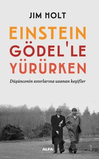 Einstein Gödel’le Yürürken – Jim Holt – Alfa Yayınları kitap kapağı