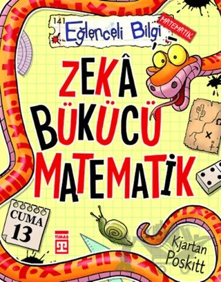Zeka Bükücü Matematik – Kjartan Poskitt – Eğlenceli Bilgi Yayınları kitap kapağı