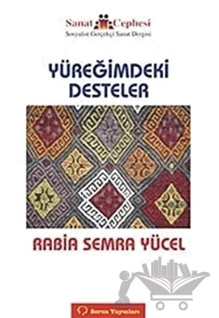 Yüreğimdeki Desteler – Rabia Semra Yücel – Sorun Yayınları kitap kapağı