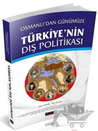 Osmanlı'dan Günümüze Türkiye'nin Dış Politikası – Adem Çaylak – Savaş Yayınevi kitap kapağı
