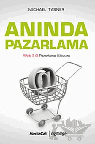 Anında Pazarlama – Michael Tasner – MediaCat Kitapları kitap kapağı