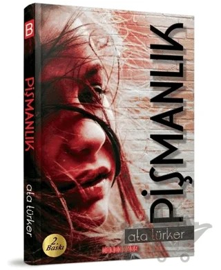 Pişmanlık – Ata Türker – Bilgeoğuz Yayınları kitap kapağı
