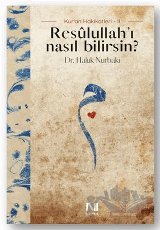Resulullah’ı Nasıl Bilirsin? – Haluk Nurbaki – Nefes Yayıncılık kitap kapağı