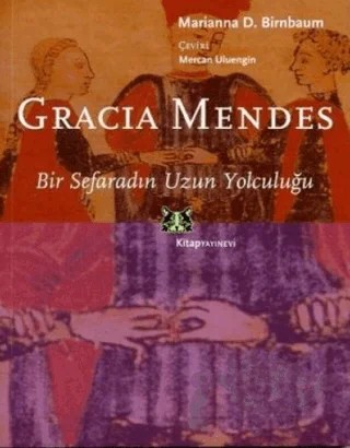 Gracia Mendes – Marianna D. Birnbaum – Kitap Yayınevi kitap kapağı