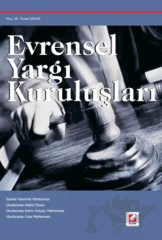 Evrensel Yargı Kuruluşları – Yusuf Aksar – Seçkin Yayıncılık kitap kapağı