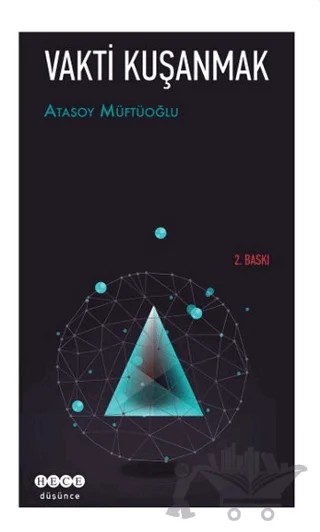 Vakti Kuşanmak – Atasoy Müftüoğlu – Hece Yayınları kitap kapağı