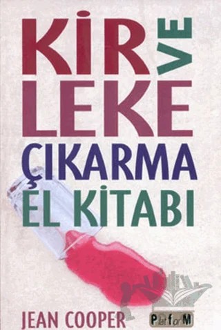 Kir ve Leke Çıkarma El Kitabı – Jean Cooper – Platform Yayınları kitap kapağı