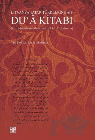 Litvanya Tatar Türklerine Ait Du'a Kitabı – Emine Atmaca – Palet Yayınları kitap kapağı