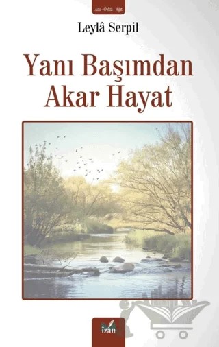Yanı Başımdan Akar Hayat – Leyla Serpil – İzan Yayıncılık kitap kapağı