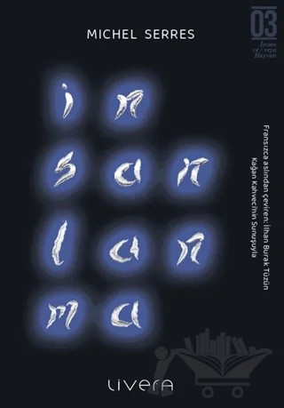İnsanlanma – Michel Serres – Livera Yayınevi kitap kapağı