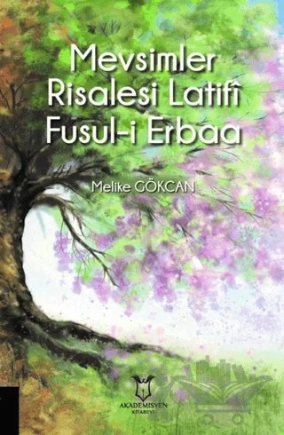Mevsimler Risalesi Latifi Fusul-i Erbaa – Melike Gökcan – Akademisyen Kitabevi kitap kapağı