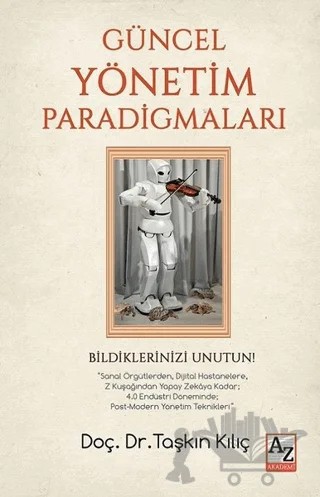 Güncel Yönetim Paradigmaları – Taşkın Kılıç – AZ Akademi kitap kapağı