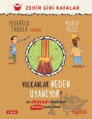 Volkanlar Neden Uyanıyor? – Federico Taddia, Mario Tozzi – Ketebe Çocuk kitap kapağı